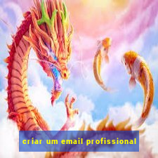 criar um email profissional